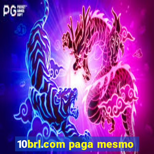 10brl.com paga mesmo